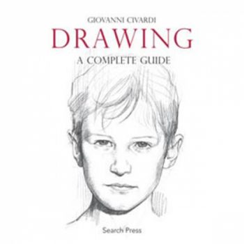 Drawing a complete guide - by Giovanni Civardi - Book of Art